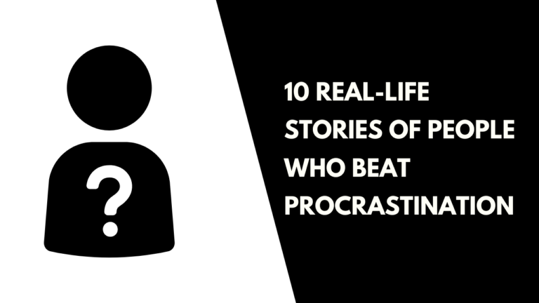 Real-Life Stories of People Who Beat Procrastination