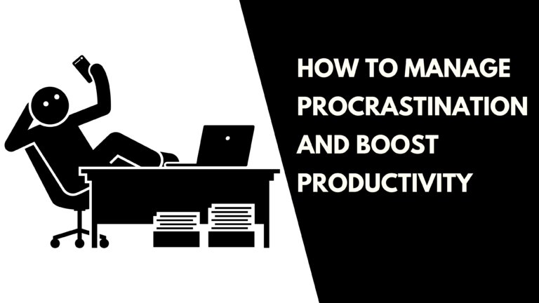 How to manage procrastination