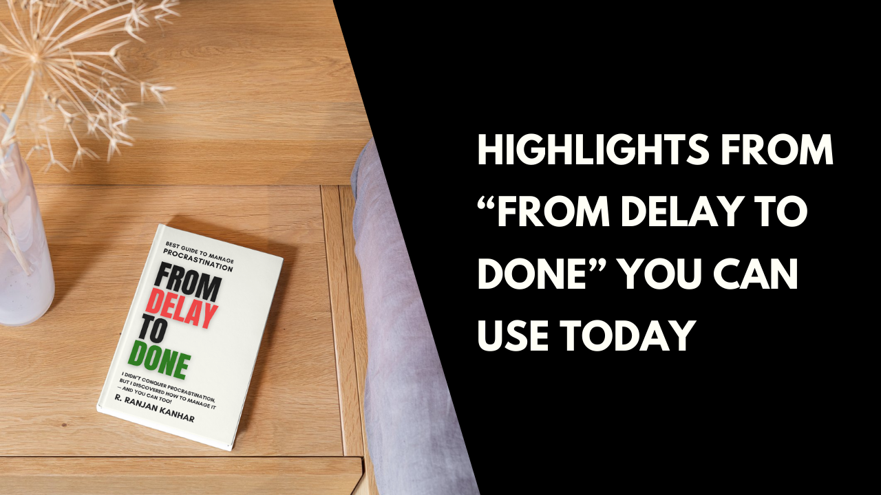 "From delay to Done"