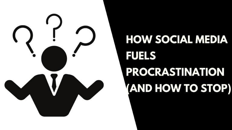 Social Media Fuels Procrastination