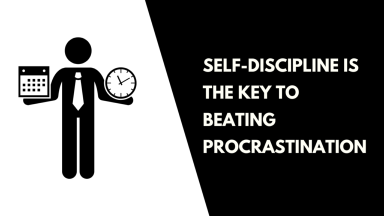 Self-Discipline is the Key to Beating Procrastination
