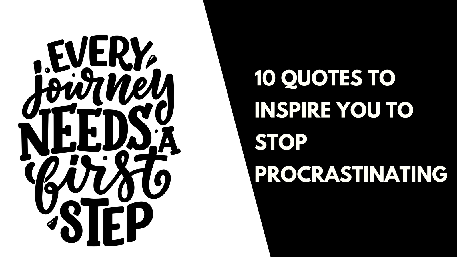 Stop procrastinating