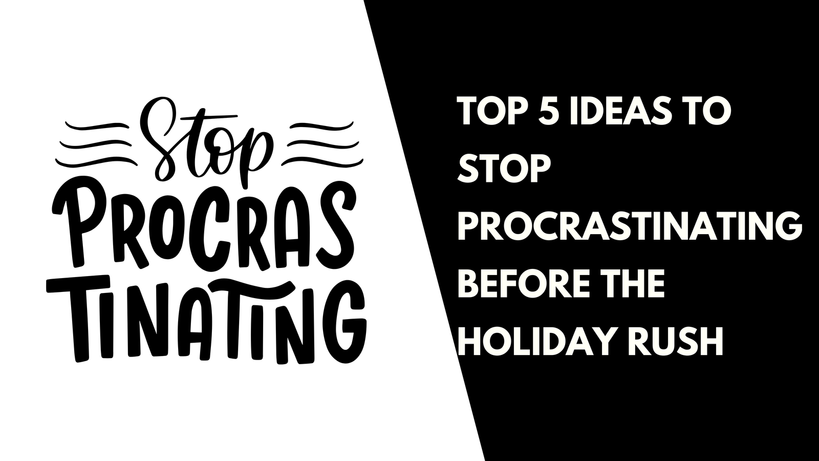stop procrastinating