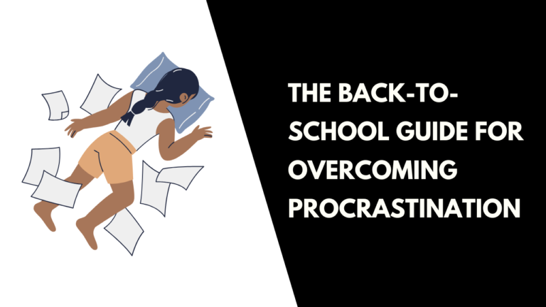 The Back-to-School Guide for Overcoming Procrastination
