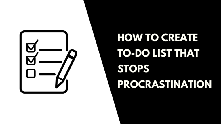 How to Create To-Do List That Stops Procrastination